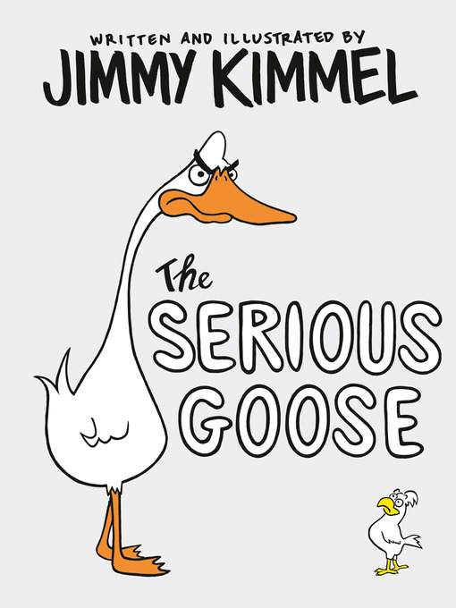 Title details for The Serious Goose by Jimmy Kimmel - Wait list